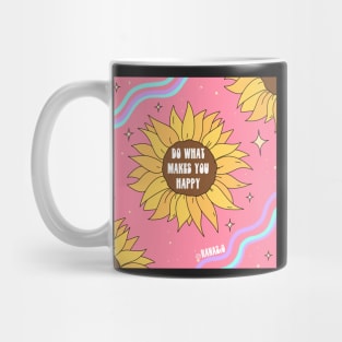 Do what makes you happy Mug